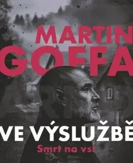 Ve výslužbě - Smrt na vsi - Martin Goffa