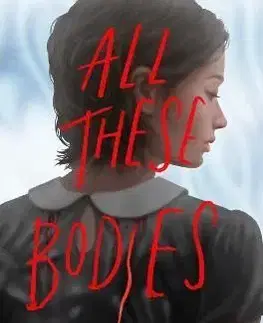 All These Bodies - Blake Kendare