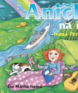 Anička na řece (audiokniha pro děti) - Ivana Peroutková