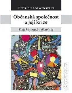 Občanská společnost a její krize - Bedřich Loewenstein