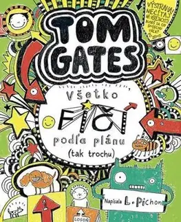 Tom Gates 3: Všetko fičí podľa plánu (tak trochu) - Liz Pichon