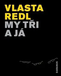 My tři a já - Vlasta Redl