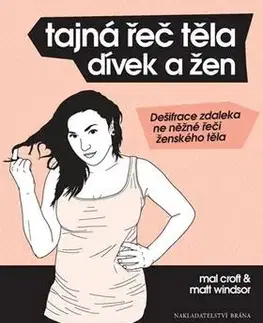 Tajná řeč těla dívek a žen - Mal Croft, Matt Windsor