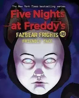 Five Nights at Freddys: Fazbear Frights 10: Friendly Face - Scott Cawthon