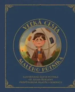 Veľká cesta malého pútnika - John Bunyan