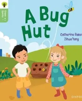 Oxford Reading Tree Green Sparks: Level 1+: A Bug Hut - Catherine Baker