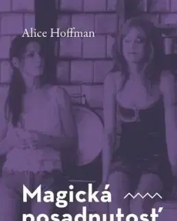 Magická posadnutosť - Alice Hoffman