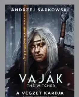 Vaják II. - The Witcher - A végzet kardja - Andrzej Sapkowski