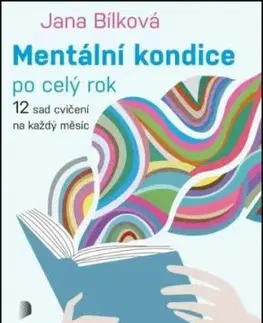 Mentální kondice po celý rok - Jana Bílková