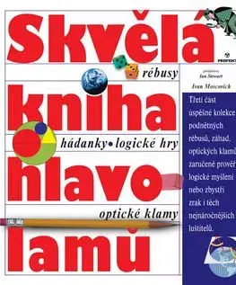 Skvělá kniha hlavolamů - Ivan Moschovich