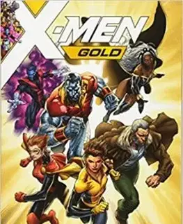X-men Gold Vol. 1 - Marc Guggenheim