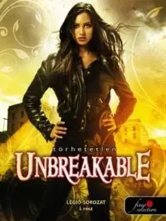 Unbreakable - Törhetetlen - Kami Garcia