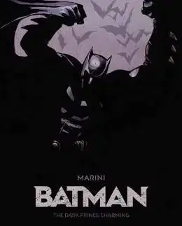 Batman: The Dark Prince Charming - Enrico Marini