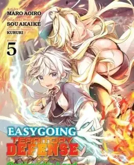 Easygoing Territory Defense by the Optimistic Lord: Production Magic Turns a Nameless Village into the Strongest Fortified City (Manga) Vol. 5 - Sou Akaike