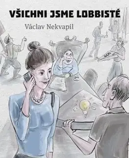Všichni jsme lobbisté - Václav Nekvapil