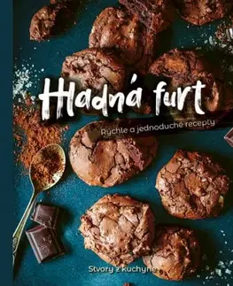 Hladná furt - Rýchle a jednoduché recepty - Martina Dorkinová, Stvory z kuchyne