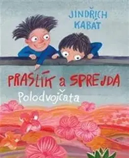 Praslík a Sprejda - Jindřich Kabát