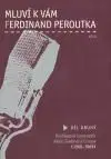 Mluví k Vám Ferdinand Peroutka - Ferdinand Peroutka