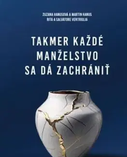 Takmer každé manželstvo sa dá zachrániť - Rita Ventriglia, Salvatore, Zuzana Hanusová, Martin Hanus