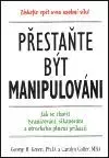 Přestaňte být manipulování - Caroline Cotter, George H. Green