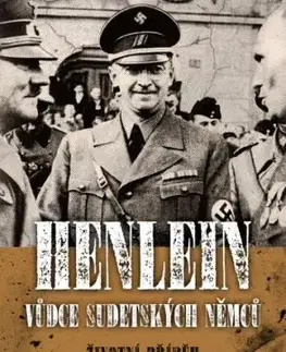 Henlein - Vůdce sudetských Němců - Emil Hruška