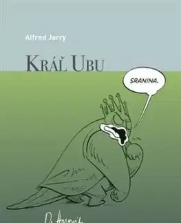 Kráľ Ubu - grafický román - Alfred Jarry