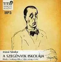 A szegények iskolája - Hangoskönyv (MP3) - Sándor Márai