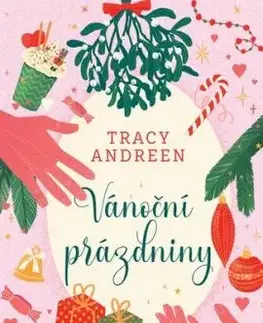 Vánoční prázdniny - Tracy Andreen