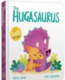 The Hugasaurus Board Book - Rachel Bright