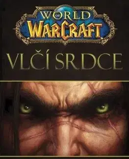 Vlčí srdce - World of Warcraft - Richard A. Knaak