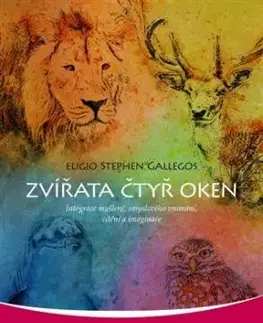Zvířata čtyř oken - Eligio Stephen Gallegos