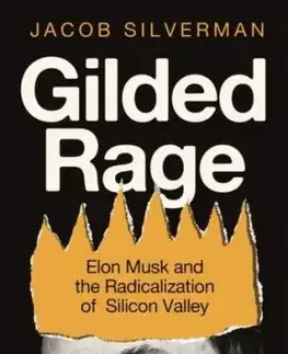 Gilded Rage - Jacob Silverman