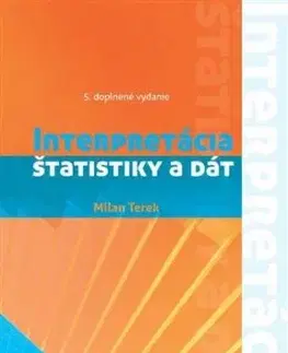 Interpretácia štatistiky a dát 5. doplnené vydanie - Milan Terek
