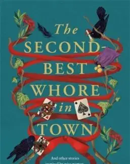 The Second-Best Whore in Town - Mairi Kidd