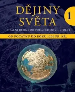 Dějiny světa 1 - Od počátku do roku 1200 př. Kr., 3. vydání - Albrecht Jockenhövel