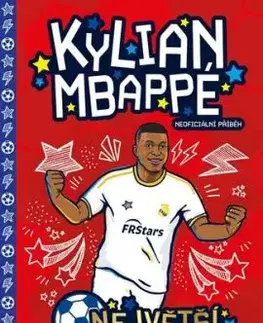 Kylian Mbappé - Největší fotbalové hvězdy - Harry Meredith