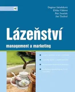 Lázeňství - management a marketing - Dagmar Jakubíková, Eliška Vildová, Petr Janeček, Jan Tlučhoř