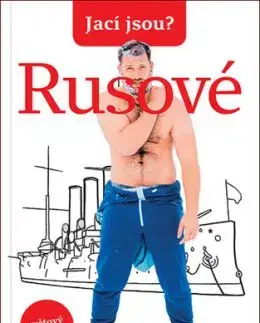 Jací jsou? Rusové
