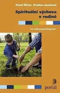 Spirituální výchova v rodině - Pavel Říčan