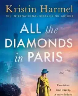 All the Diamonds in Paris - Kristin Harmel