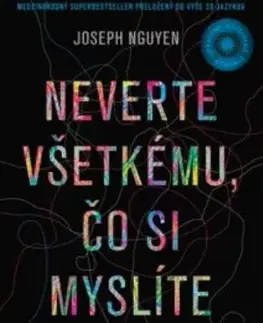 Neverte všetkému, čo si myslíte (upravené a rozšírené vydanie) - Joseph Nguyen