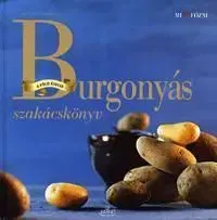 Burgonyás szakácskönyv - Matthias F. Mangold