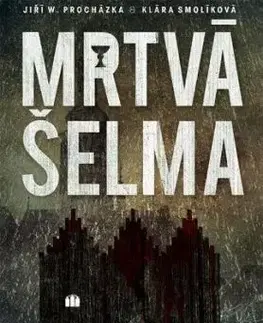 Mrtvá šelma (Souřadnice zločinu I) - Jiří Procházka, Klára Smolíková