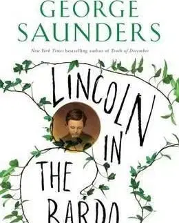 Lincoln in the Bardo - George Saunders