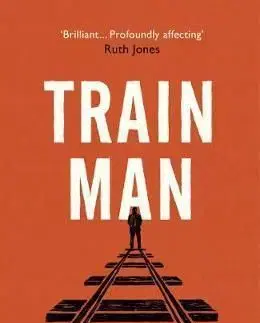 Train Man - Andrew Mulligan