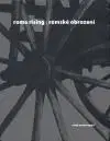 Roma rising:Romské obrození - Chad Evans Wyatt