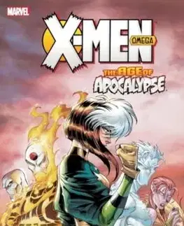 X-Men: Age of Apocalypse Vol. 3 - Omega (New Printing) - Fabian Nicieza, Scott Lobdell, Larry Hama