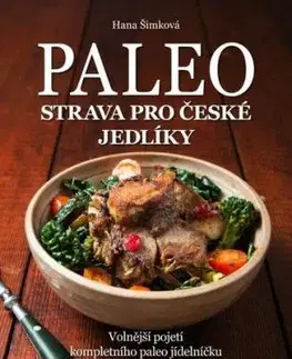 Paleo strava pro české jedlíky - Hana Šimková