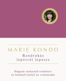 Rendrakás lépésről lépésre - Marie Kondo