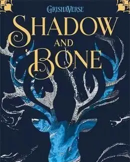 Shadow and Bone - Leigh Bardugo